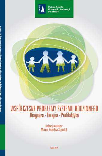(e-book) WSPÓŁCZESNE PROBLEMY SYSTEMU RODZINNEGO DIAGNOZA – TERAPIA – PROFILAKTYKA