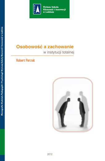 OSOBOWOŚĆ A ZACHOWANIE W INSTYTUCJI TOTALNEJ