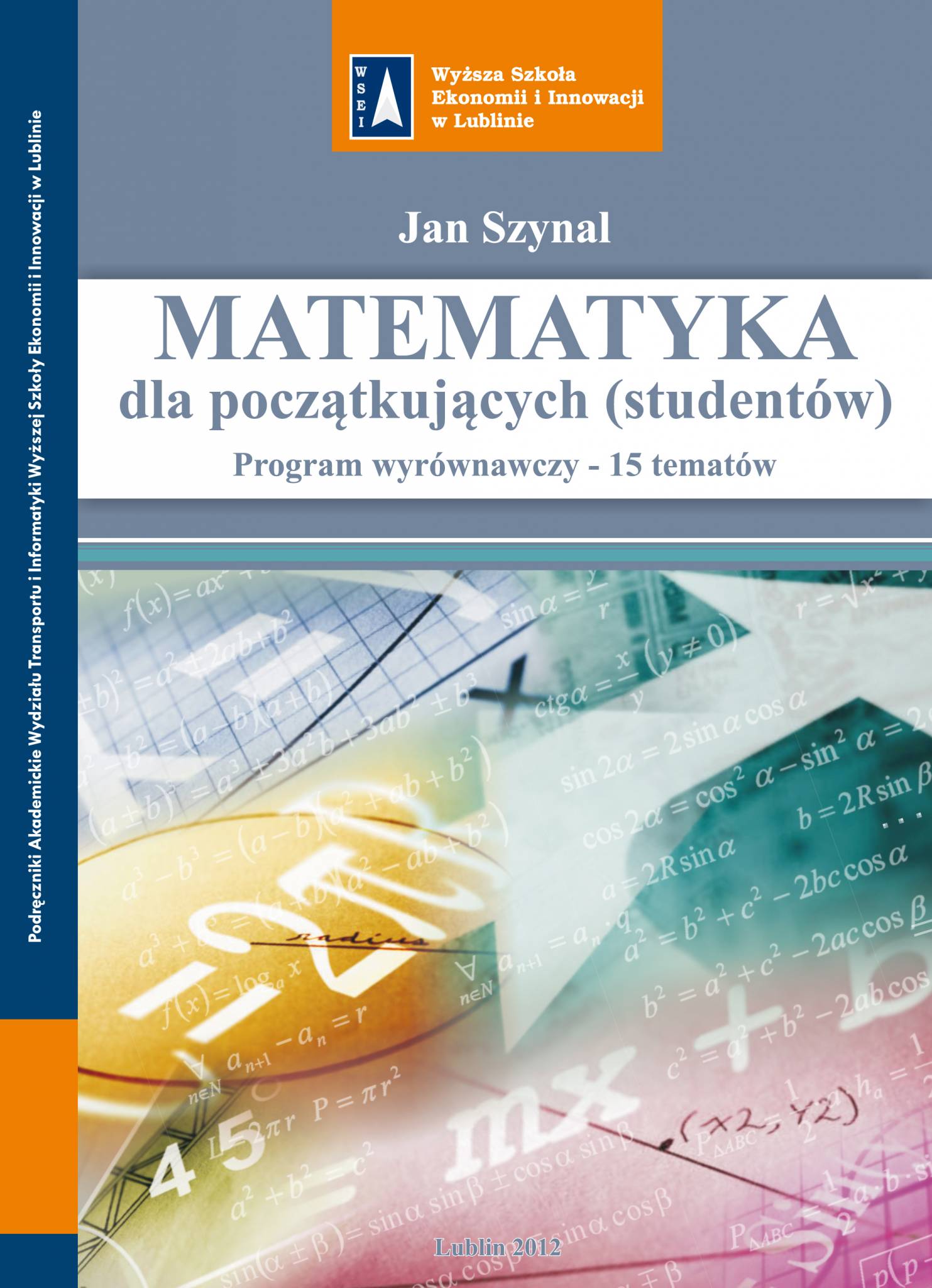 MATEMATYKA DLA POCZĄTKUJĄCYCH (STUDENTÓW). PROGRAM WYRÓWNAWCZY – 15