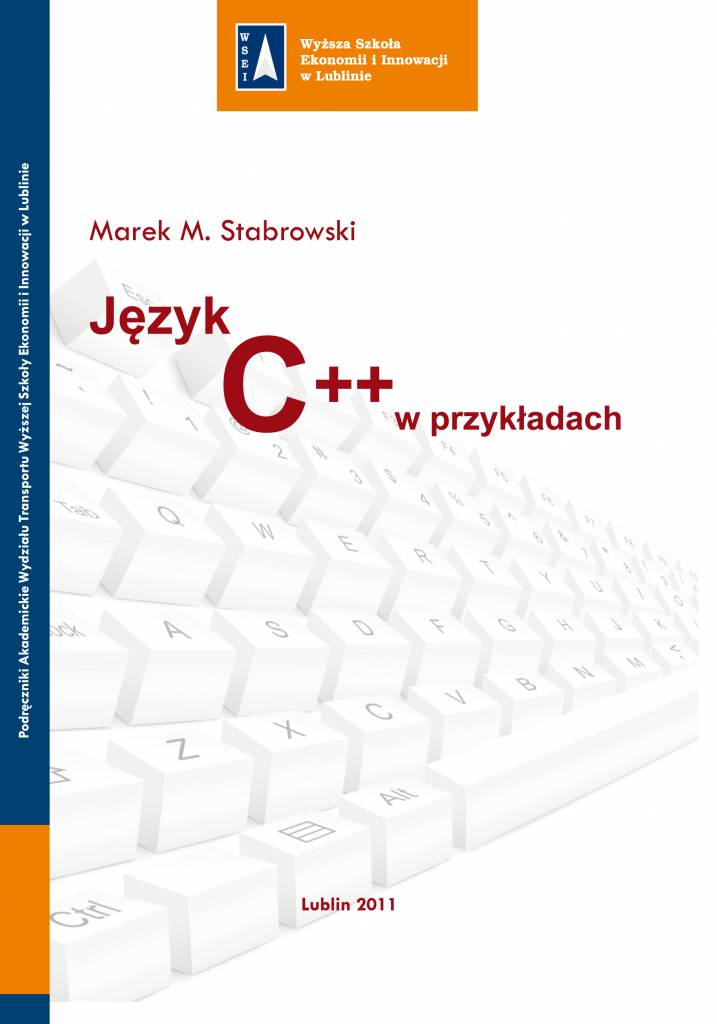 JĘZYK C++ W PRZYKŁADACH WYDANIE II POPRAWIONE I UZUPEŁNIONE – Innovatio