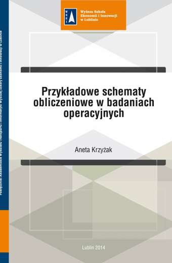 PRZYKŁADOWE SCHEMATY OBLICZENIOWE W BADANIACH OPERACYJNYCH