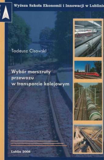 WYBÓR MARSZRUTY PRZEWOZU W TRANSPORCIE KOLEJOWYM