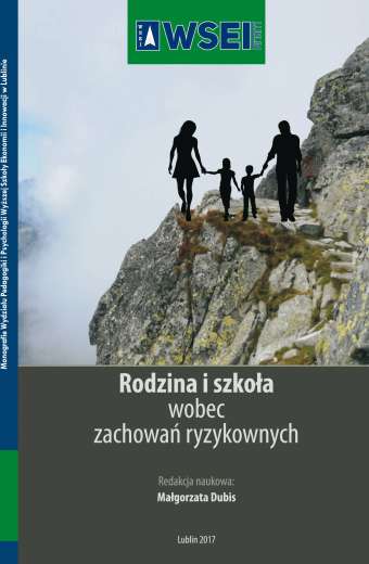 RODZINA I SZKOŁA WOBEC ZACHOWAŃ RYZYKOWNYCH