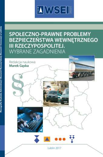 SPOŁECZNO-PRAWNE PROBLEMY BEZPIECZEŃSTWA WEWNĘTRZNEGO III RZECZYPOSPOLITEJ. WYBRANE ZAGADNIENIA