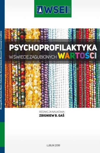 PSYCHOPROFILAKTYKA W ŚWIECIE ZAGUBIONYCH WARTOŚCI