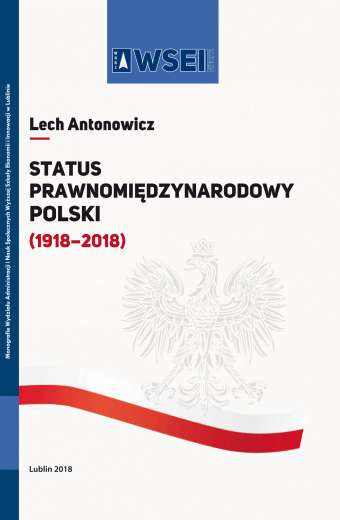 STATUS PRAWNOMIĘDZYNARODOWY POLSKI (1918-2018)