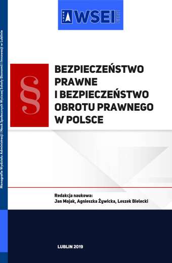 BEZPIECZEŃSTWO PRAWNE I BEZPIECZEŃSTWO OBROTU PRAWNEGO W POLSCE