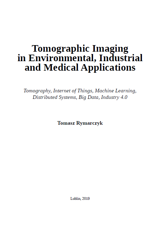 TOMOGRAPHIC IMAGING IN ENVIRONMENTAL, INDUSTRIAL AND MEDICAL APPLICATIONS - obrazek 2