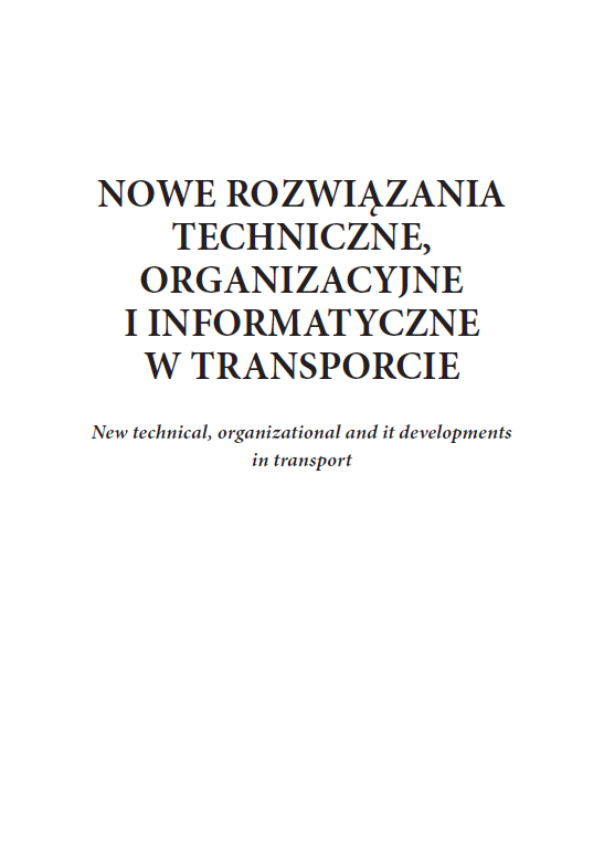 NOWE ROZWIĄZANIA TECHNICZNE, ORGANIZACYJNE I INFORMATYCZNE W TRANSPORCIE (e-book) - obrazek 2