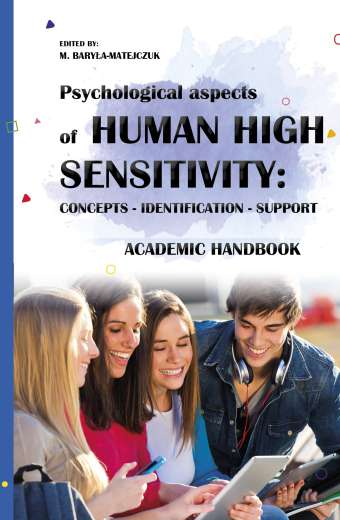 PSYCHOLOGICAL ASPECTS OF HUMAN HIGH SENSITIVITY: CONCEPTS - IDENTIFICATION - SUPPORT