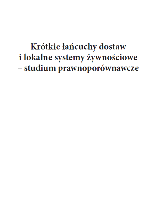 Krótkie łańcuchy dostaw i lokalne systemy żywnościowe – studium prawnoporównawcze - obrazek 2
