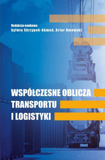 WSPÓŁCZESNE OBLICZA TRANSPORTU I LOGISTYKI (e-book)
