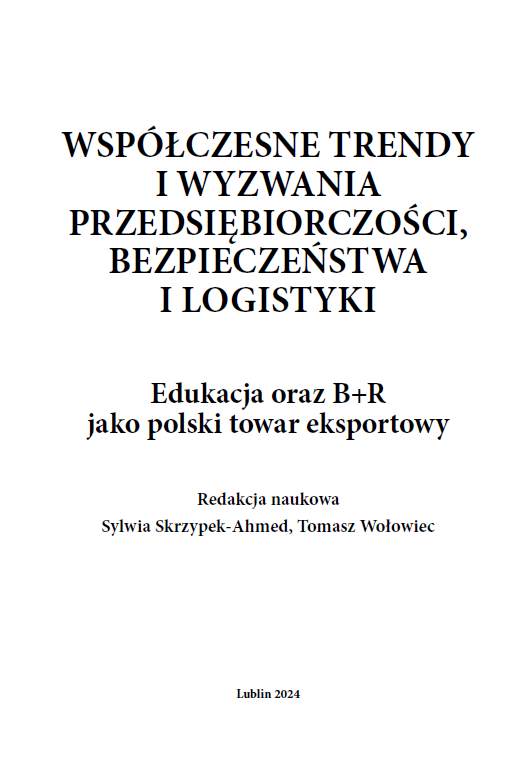 CONTEMPORARY TRENDS AND CHALLENGES OF ENTREPRENEURSHIP, SECURITY AND LOGISTICS - EDUCATION AND R&D AS A POLISH EXPORT COMMODITY (e-book) - obrazek 3