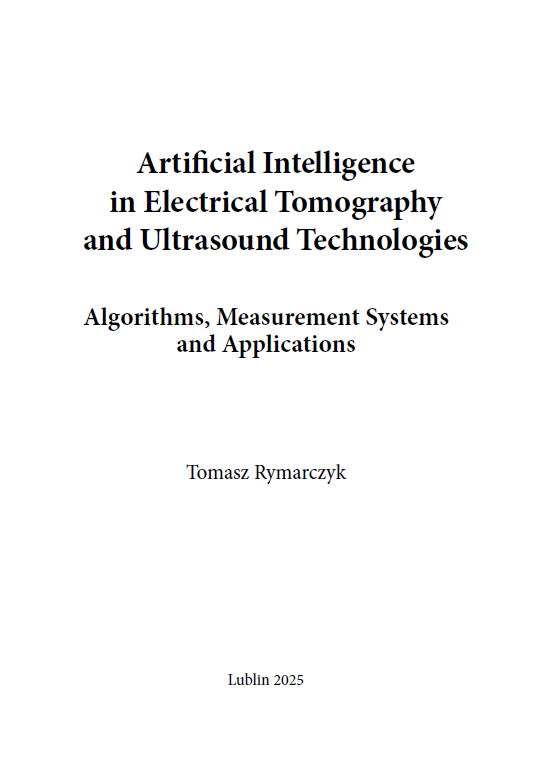 Artificial Intelligence in Electrical Tomography and Ultrasound Technologies Algorithms, Measurement Systems and Applications (e-book) - obrazek 2